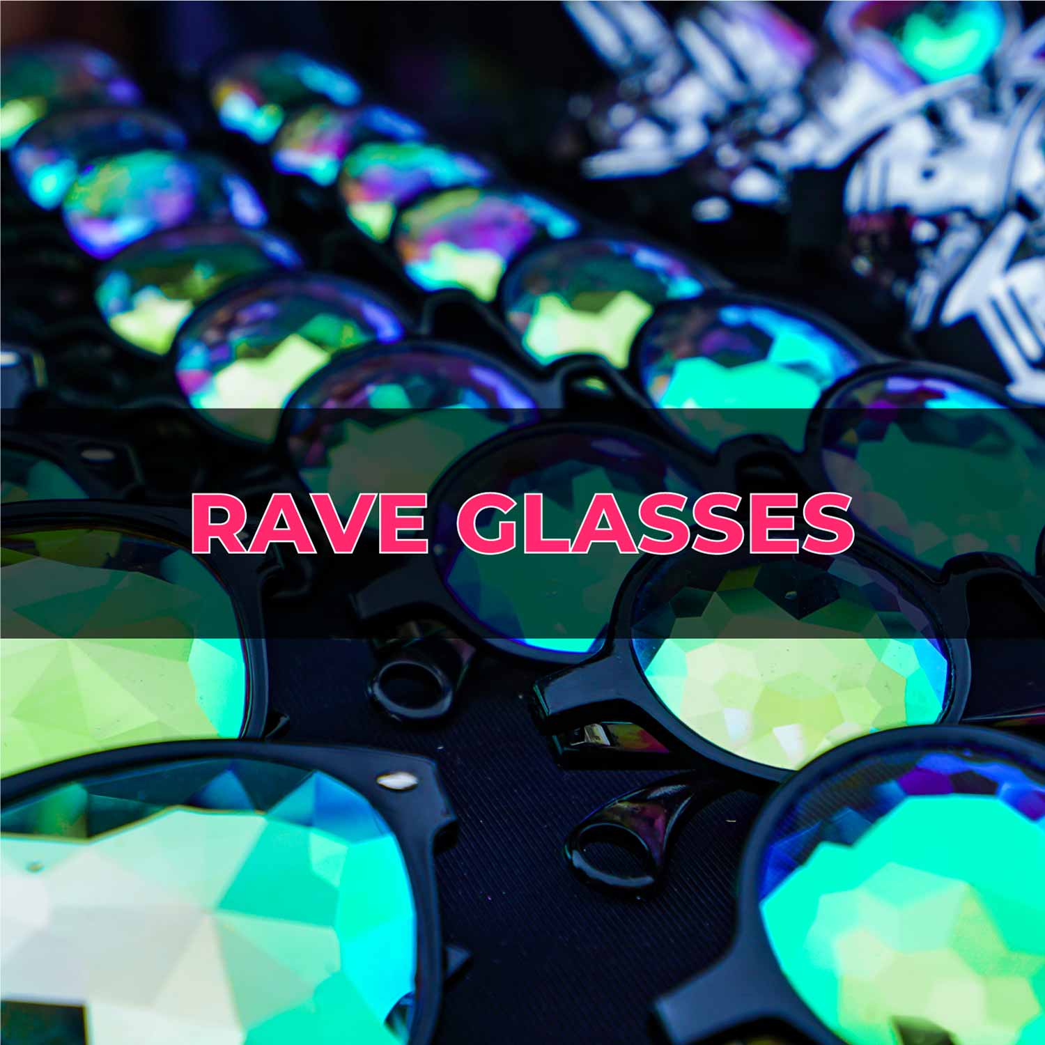 Rave Glasses